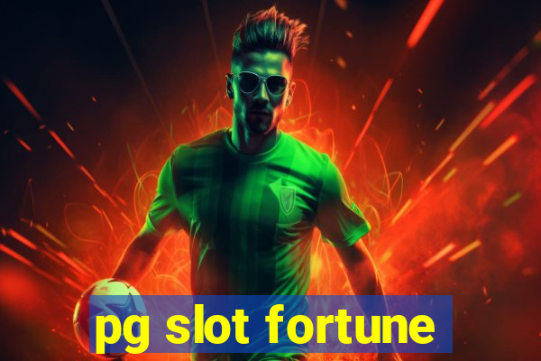 pg slot fortune