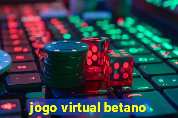 jogo virtual betano