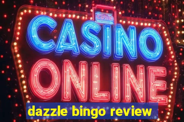 dazzle bingo review