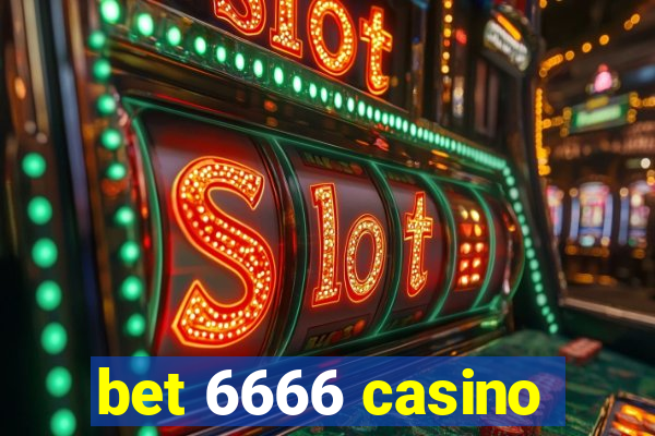 bet 6666 casino