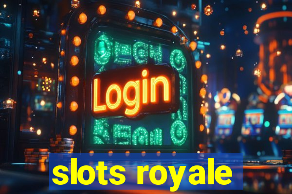 slots royale