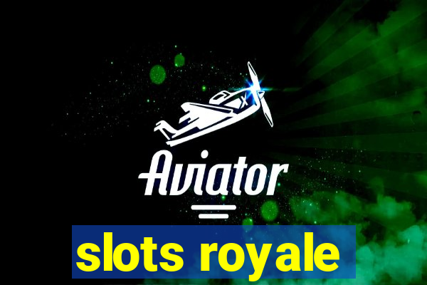 slots royale