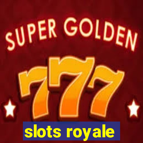 slots royale