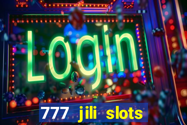 777 jili slots wild access