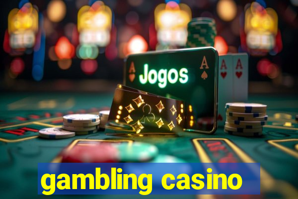 gambling casino