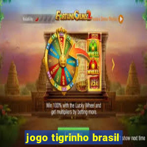 jogo tigrinho brasil