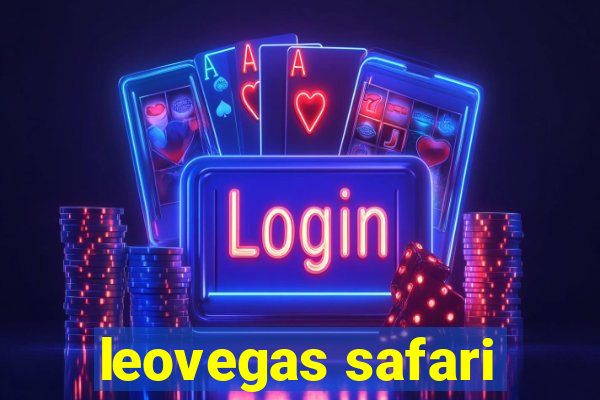 leovegas safari