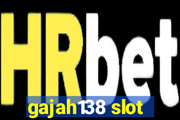 gajah138 slot