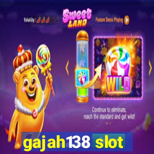 gajah138 slot