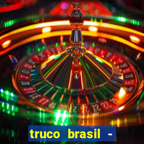 truco brasil - truco online