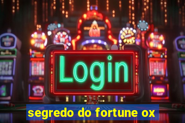 segredo do fortune ox