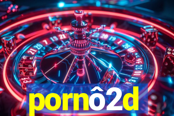 pornô2d