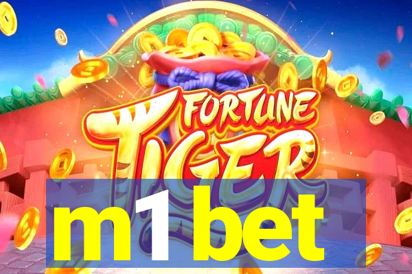 m1 bet