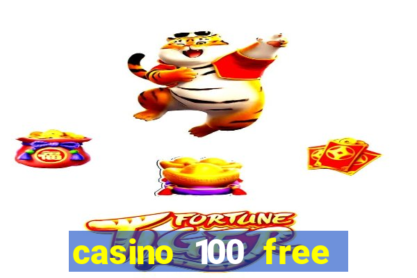 casino 100 free spins no deposit