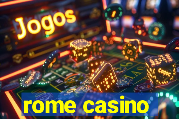 rome casino