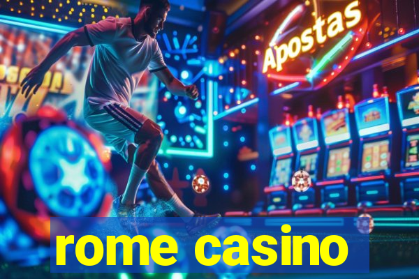 rome casino