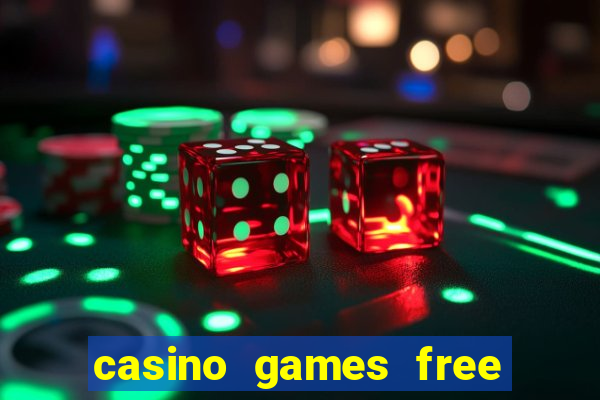 casino games free slot machine