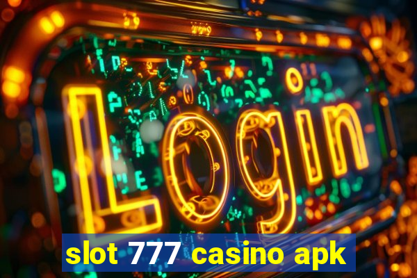 slot 777 casino apk