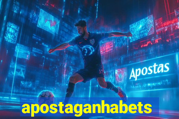 apostaganhabets