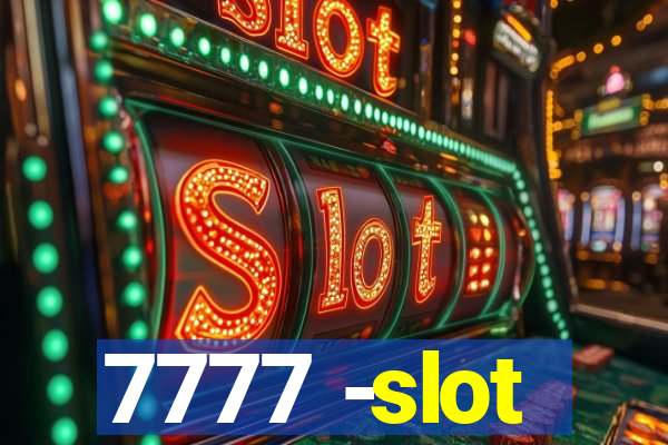 7777 -slot