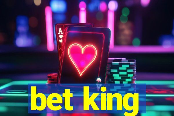 bet king