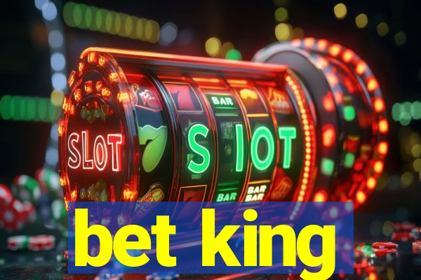 bet king