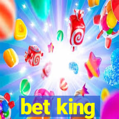 bet king