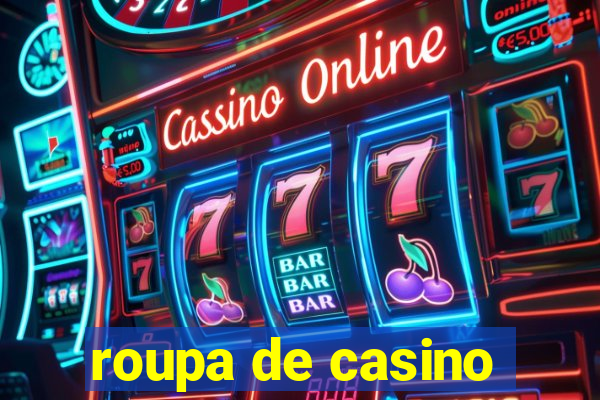 roupa de casino