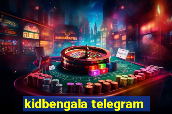 kidbengala telegram