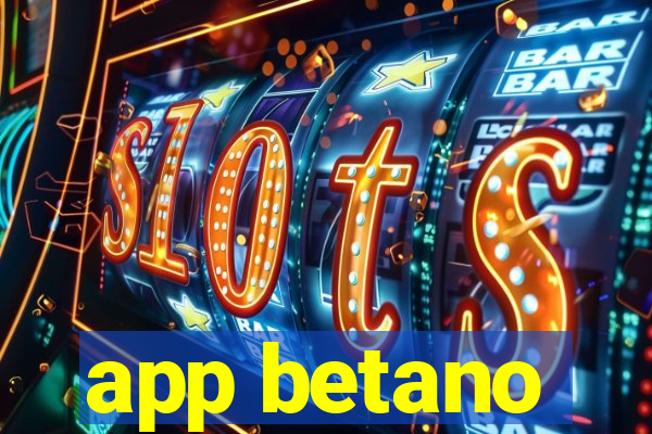 app betano