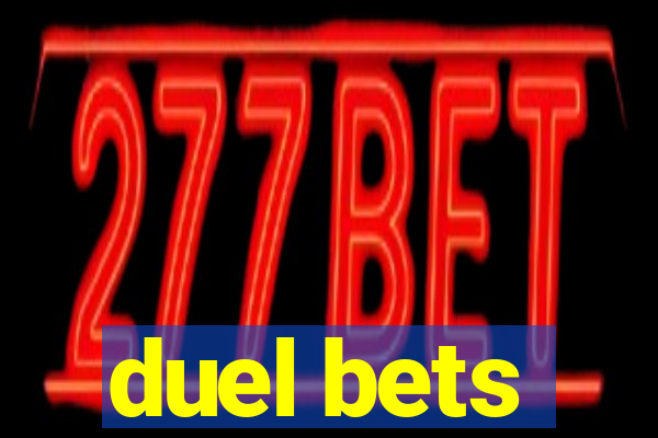 duel bets