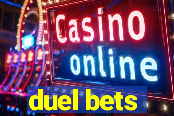 duel bets