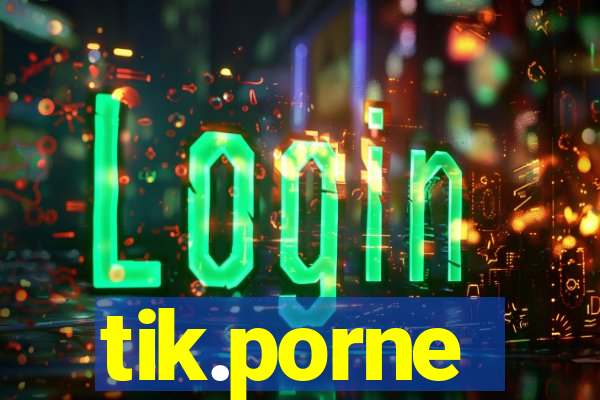 tik.porne