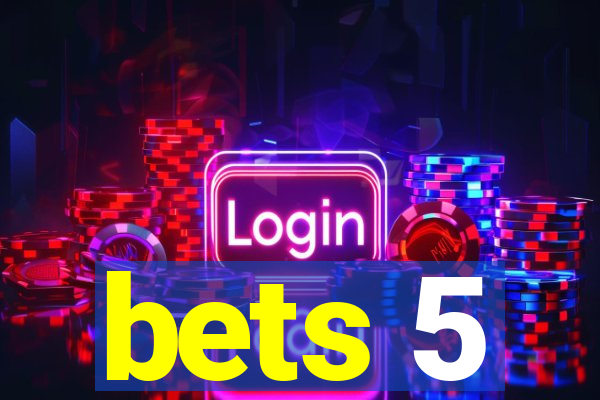 bets 5