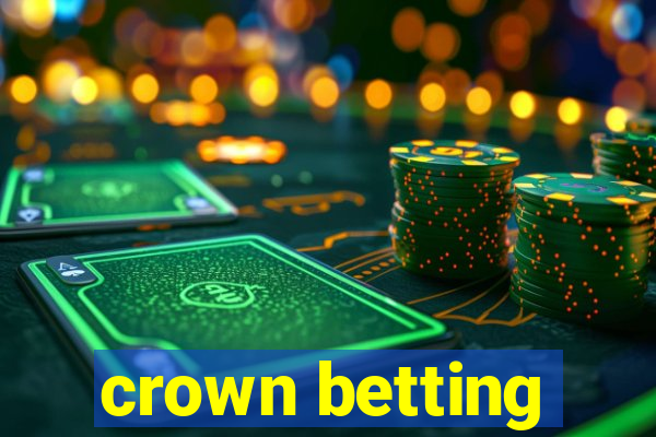 crown betting