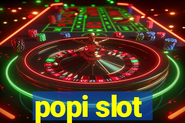 popi slot