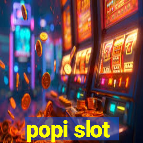 popi slot