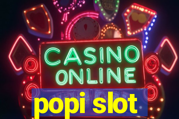 popi slot