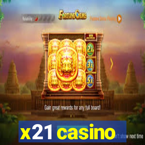 x21 casino