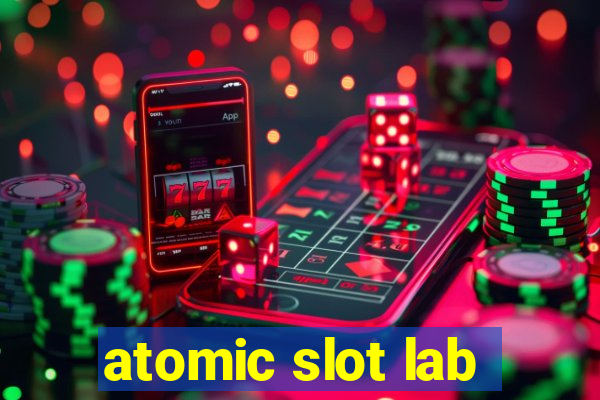 atomic slot lab