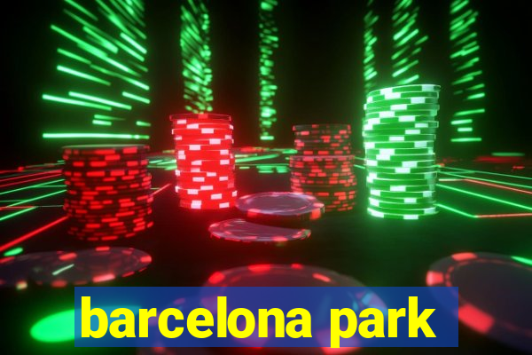 barcelona park