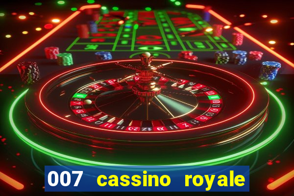 007 cassino royale filme completo dublado youtube