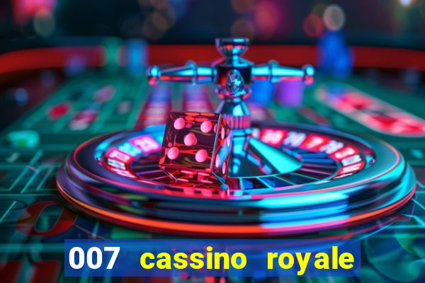 007 cassino royale filme completo dublado youtube