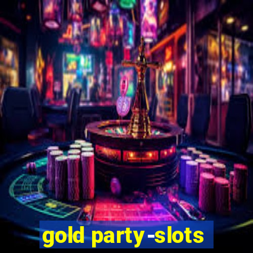 gold party-slots