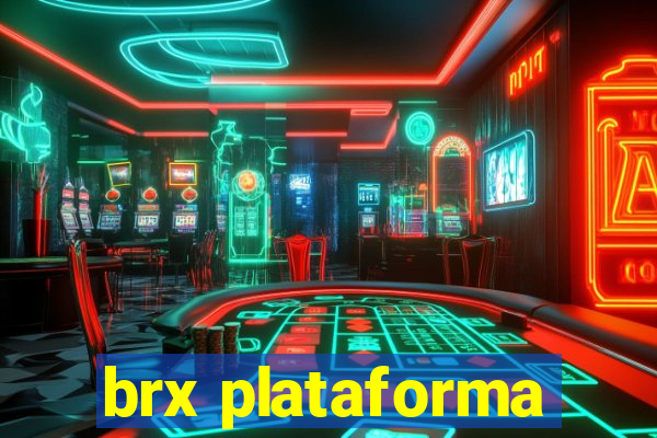 brx plataforma