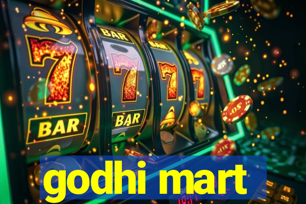 godhi mart