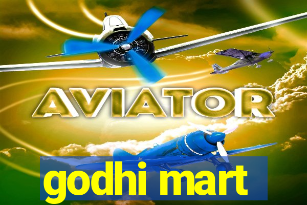 godhi mart