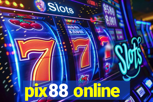 pix88 online