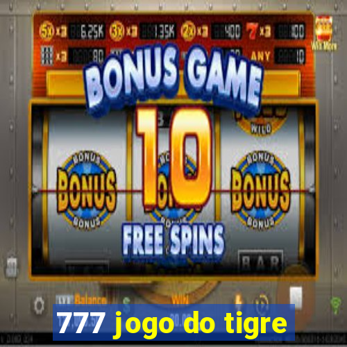 777 jogo do tigre