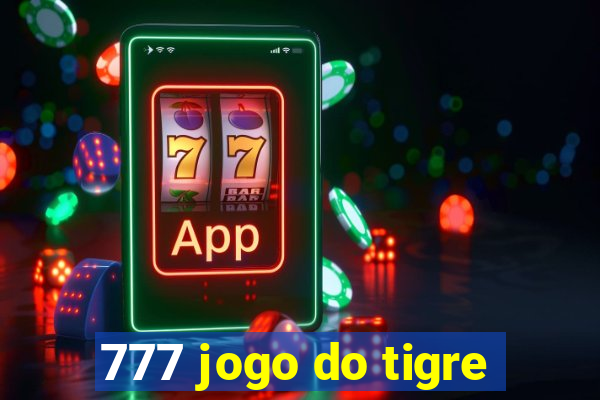 777 jogo do tigre